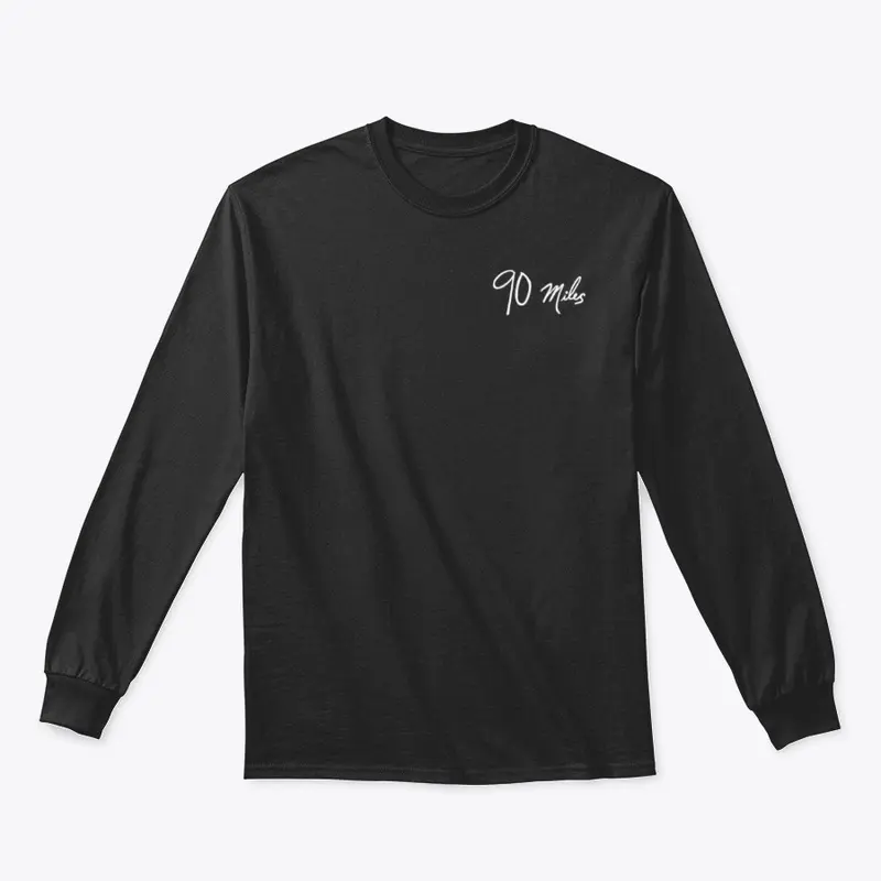 90 Miles Long Sleeve