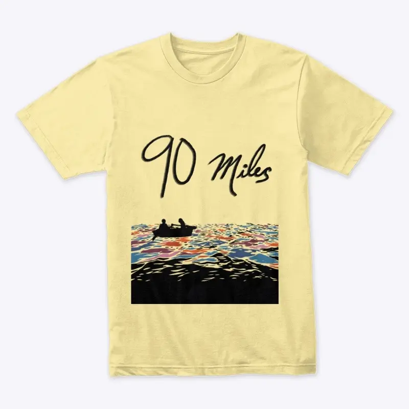 90 Miles T-Shirts